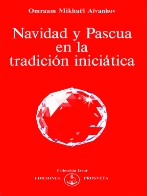 cover image of Navidad y Pascua en la tradición iniciática